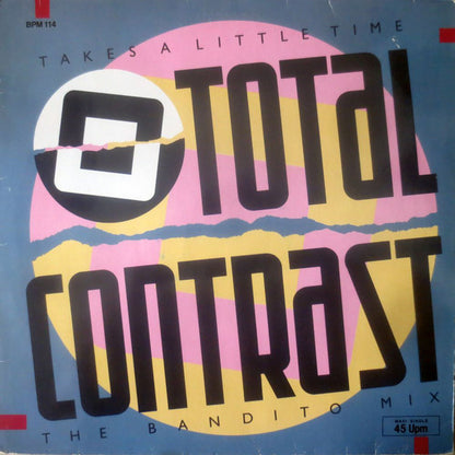 Total Contrast : Takes A Little Time (The Bandito Mix) (12", Maxi)