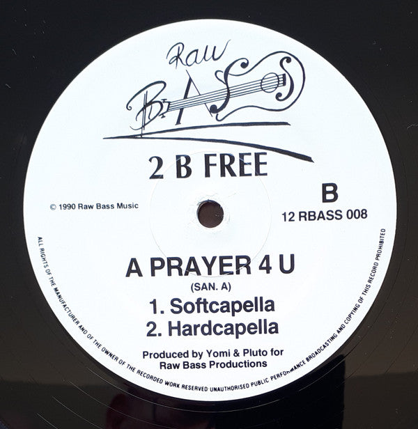 2 B Free (2) : A Prayer 4 U (12")