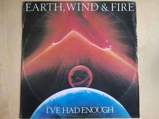 Earth, Wind & Fire : I've Had Enough (12", Pap)