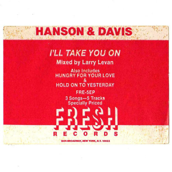 Hanson & Davis : I'll Take You On / Hungry For Your Love / Hold On To Yesterday (12", EP)