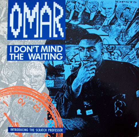 Omar : I Don't Mind The Waiting (12")