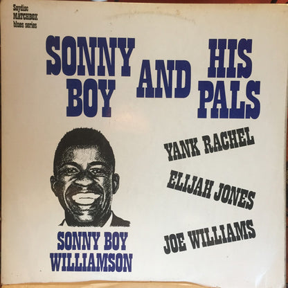 Sonny Boy Williamson, Elijah Jones (2), Yank Rachell, Big Joe Williams : Sonny Boy And His Pals (LP, Comp, Mono)