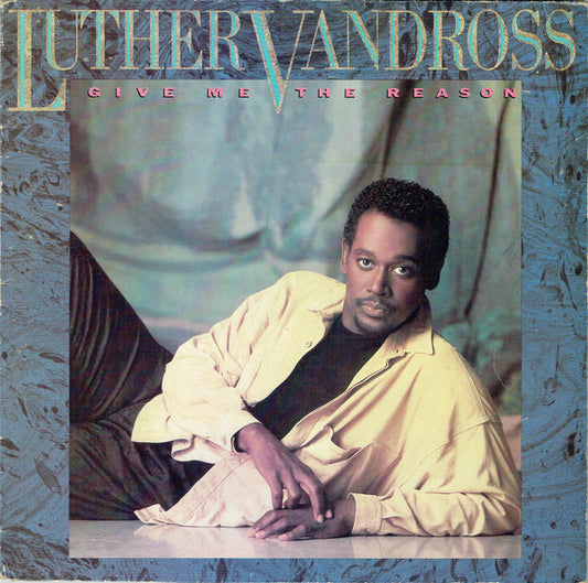 Luther Vandross : Give Me The Reason (LP, Album)