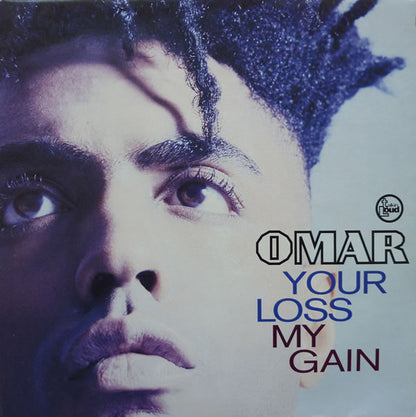 Omar : Your Loss My Gain (12")