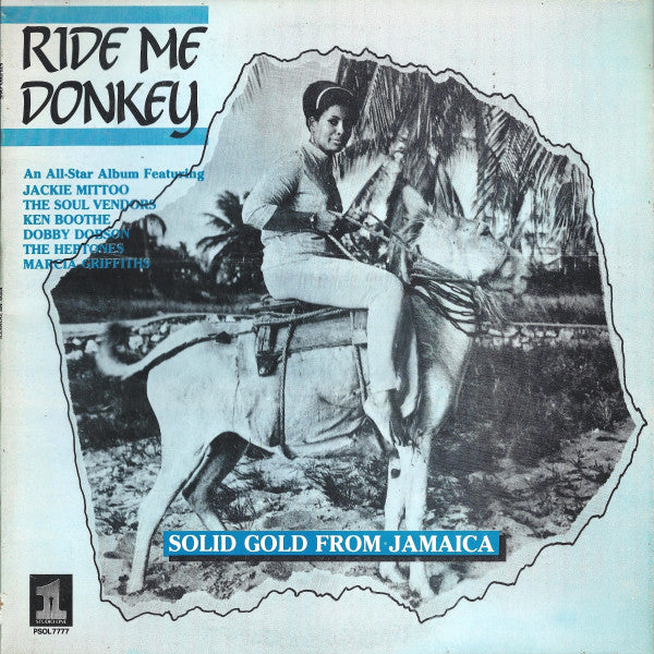 Various : Ride Me Donkey (Solid Gold From Jamaica) (LP, Album, Comp, RE, Yel)