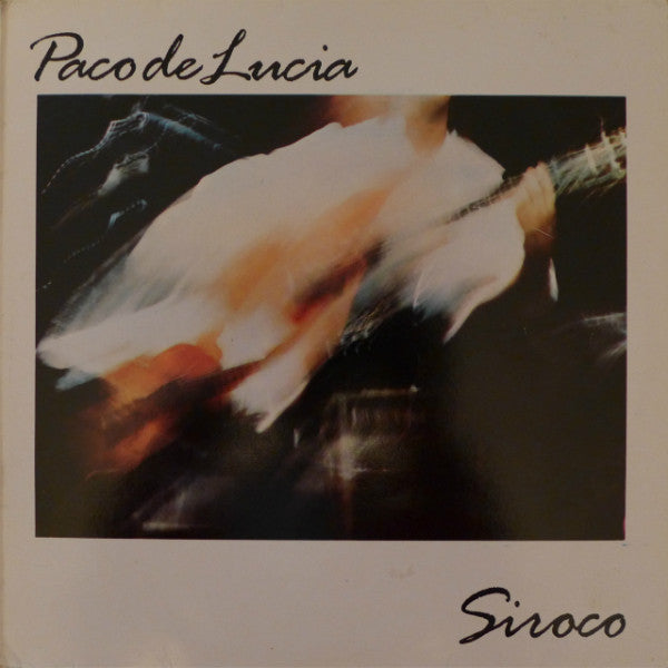 Paco De Lucia* : Siroco (LP)